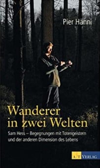 Buch Sam Hess Wanderer zwischen zwei Welten